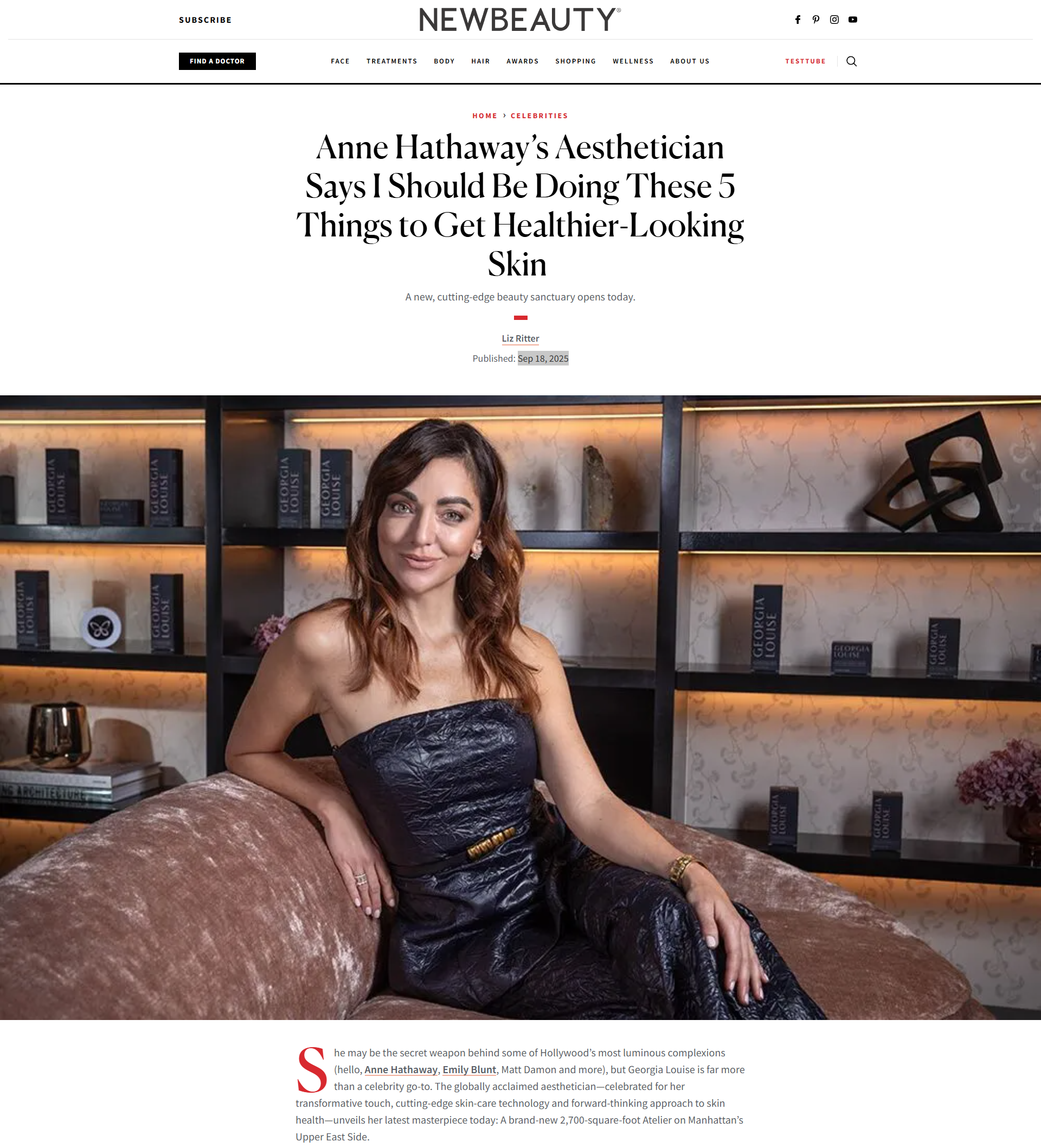 Anne Hathaway’s Aesthetician Says I Should Be Doing These 5 Things to Get Healthier-Looking Skin—A new, cutting-edge beauty sanctuary opens today.